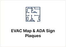 EVAC Map & ADA Sign Plaques