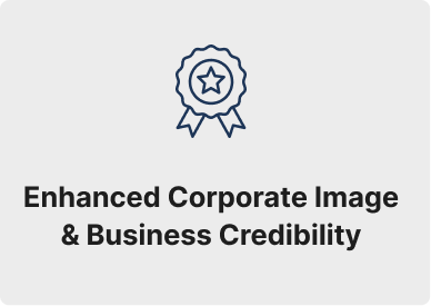 Enhanced Corporate Image & Business Credibility