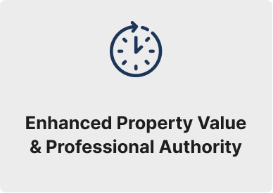 Enhanced Property Value & Professional Authority