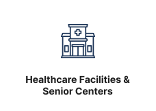 Healthcare Facilities & Senior Centers