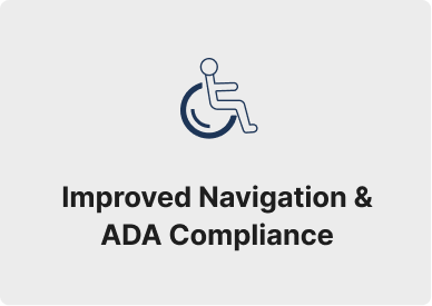 Improved Navigation & ADA Compliance
