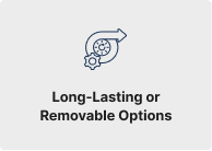 Long-Lasting or Removable Options