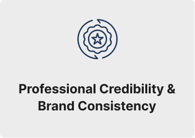 Professional Credibility & Brand Consistency