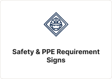 Safety & PPE Requirement Signs